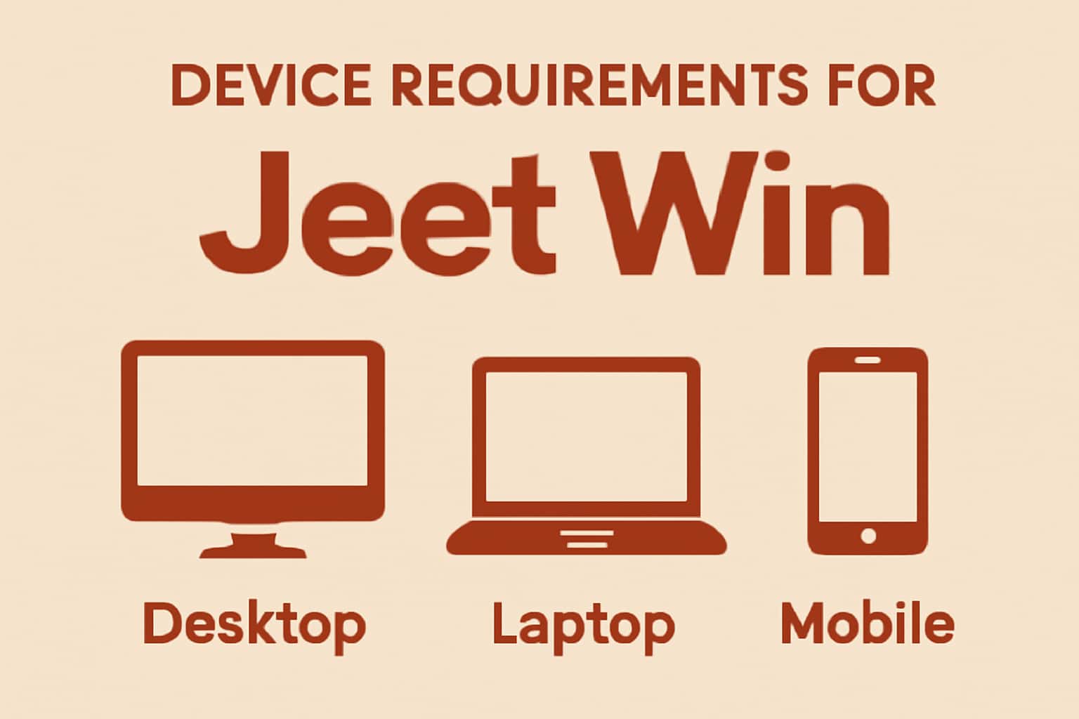 Informational scene depicting device requirements for Jeet Win.